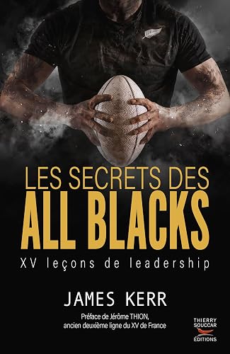 Les secrets des All Blacks: XV leçons de leadership