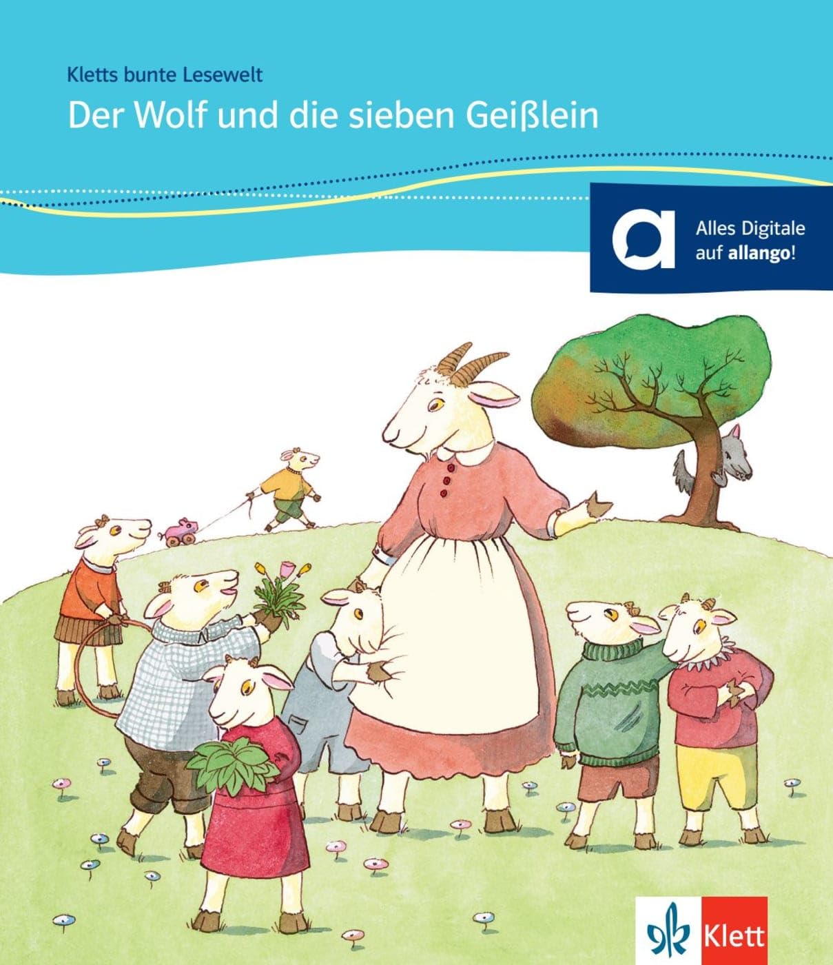 Der Wolf und die sieben Geißlein: Deutsche Lektüre für Kinder mit Grundkenntnissen Deutsch für das 1., 2., 3. und 4. Lernjahr. Lektüre mit Audios (Kletts bunte Lesewelt: Märchen)
