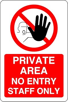 Private Area No Entry Staff Only - safety sign - 1.2mm Rigid plastic for indoor/outdoor usage 300mm x 200mm Viewing Distance within 7m.
