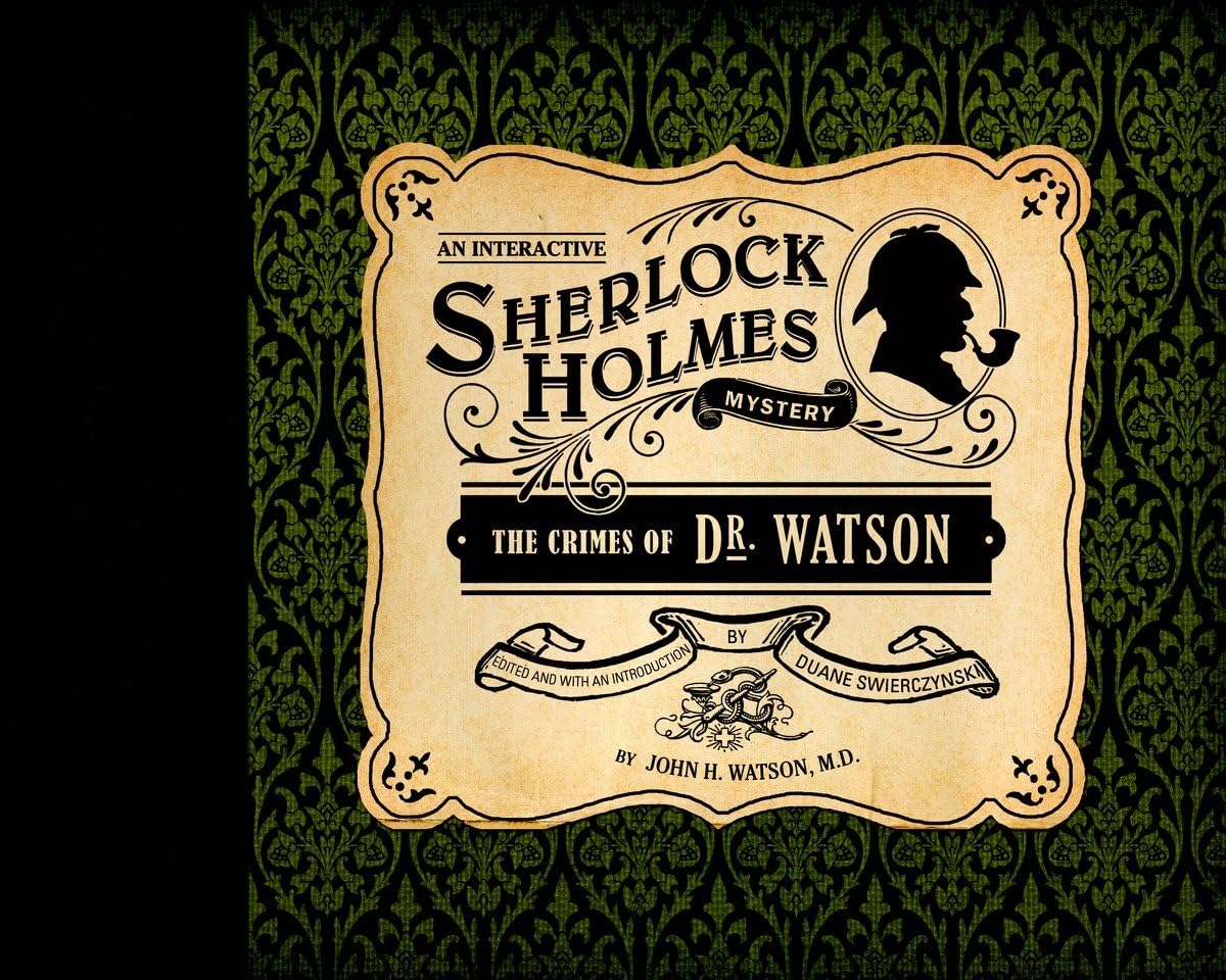 The Crimes of Dr. Watson (Interactive Mysteries)