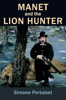 Manet and the Lion Hunter
