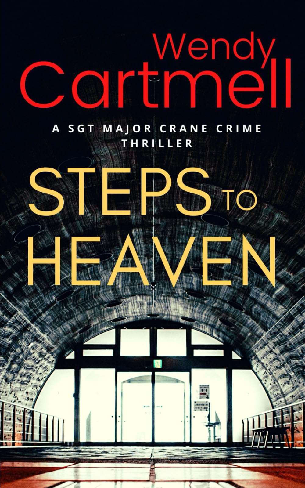 Steps to Heaven: A Sgt Major Crane Novel: Volume 1 (Sgt... - Cartmell, Wendy