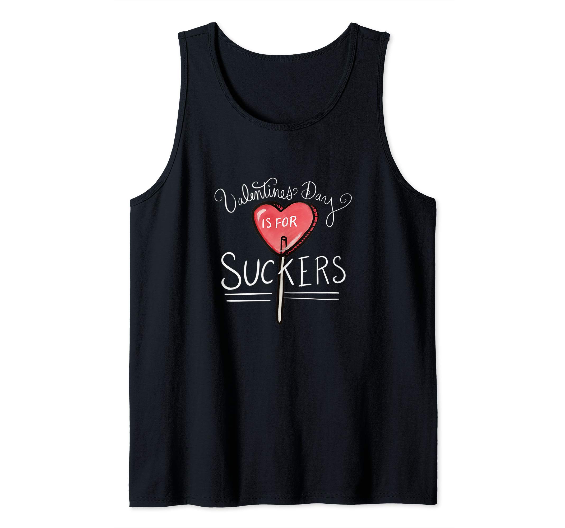 Valentine's day is for suckers Valentine's day Tank Top