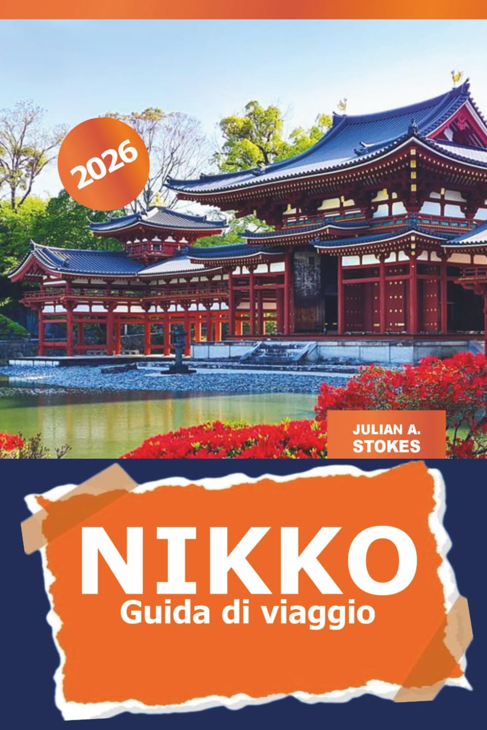 Nikko Guida di viaggio 2026: Esplora i templi sacri del Giappone, le meraviglie naturali paesaggistiche, i siti storici e le sorgenti termali per un'esperienza culturale a Tochigi