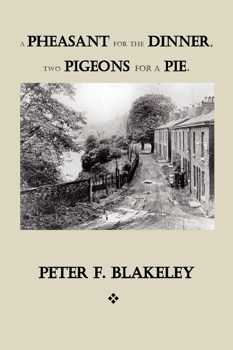 A Pheasant for the Dinner, Two Pigeons for a Pie.