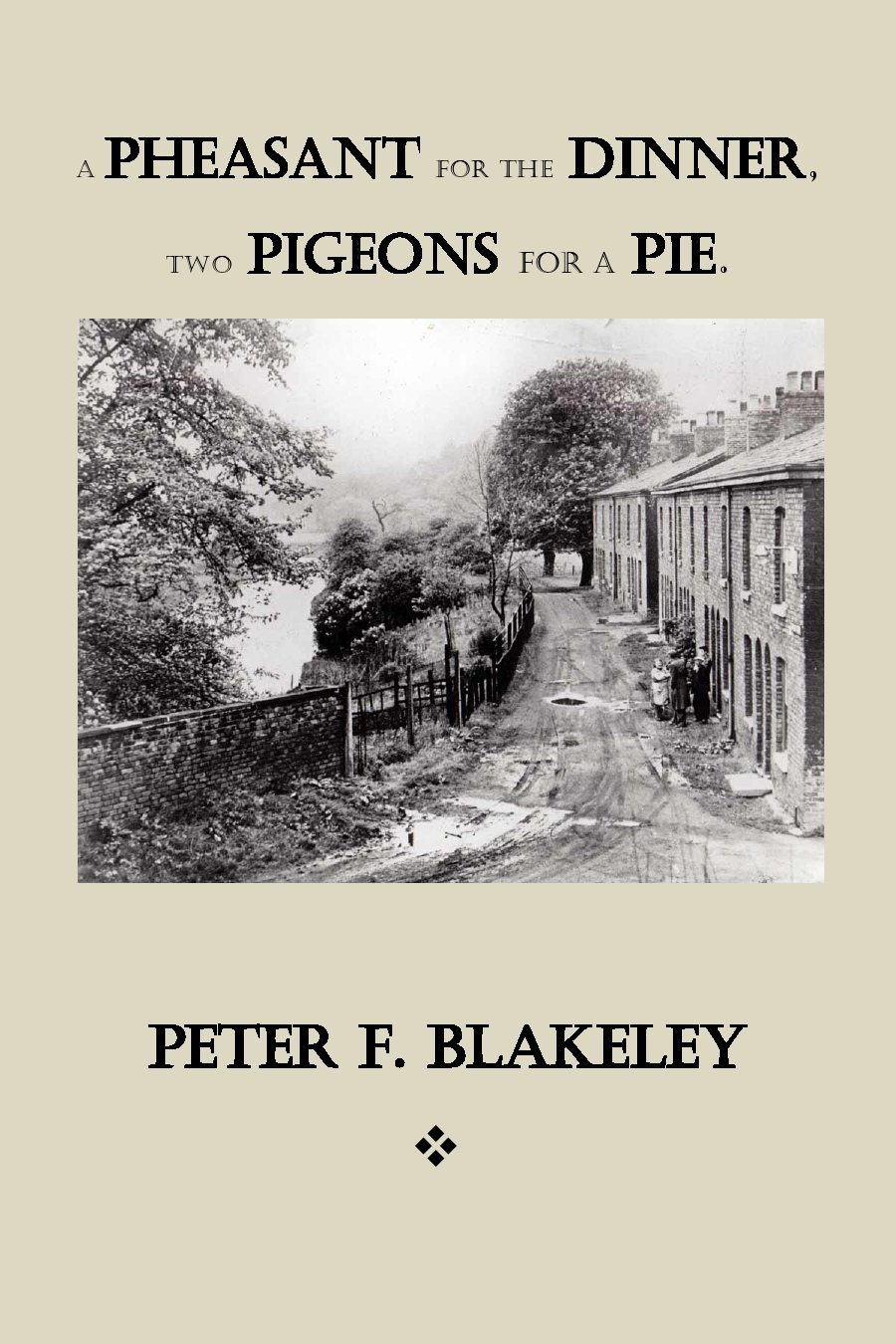 A Pheasant for the Dinner, Two Pigeons for a Pie.