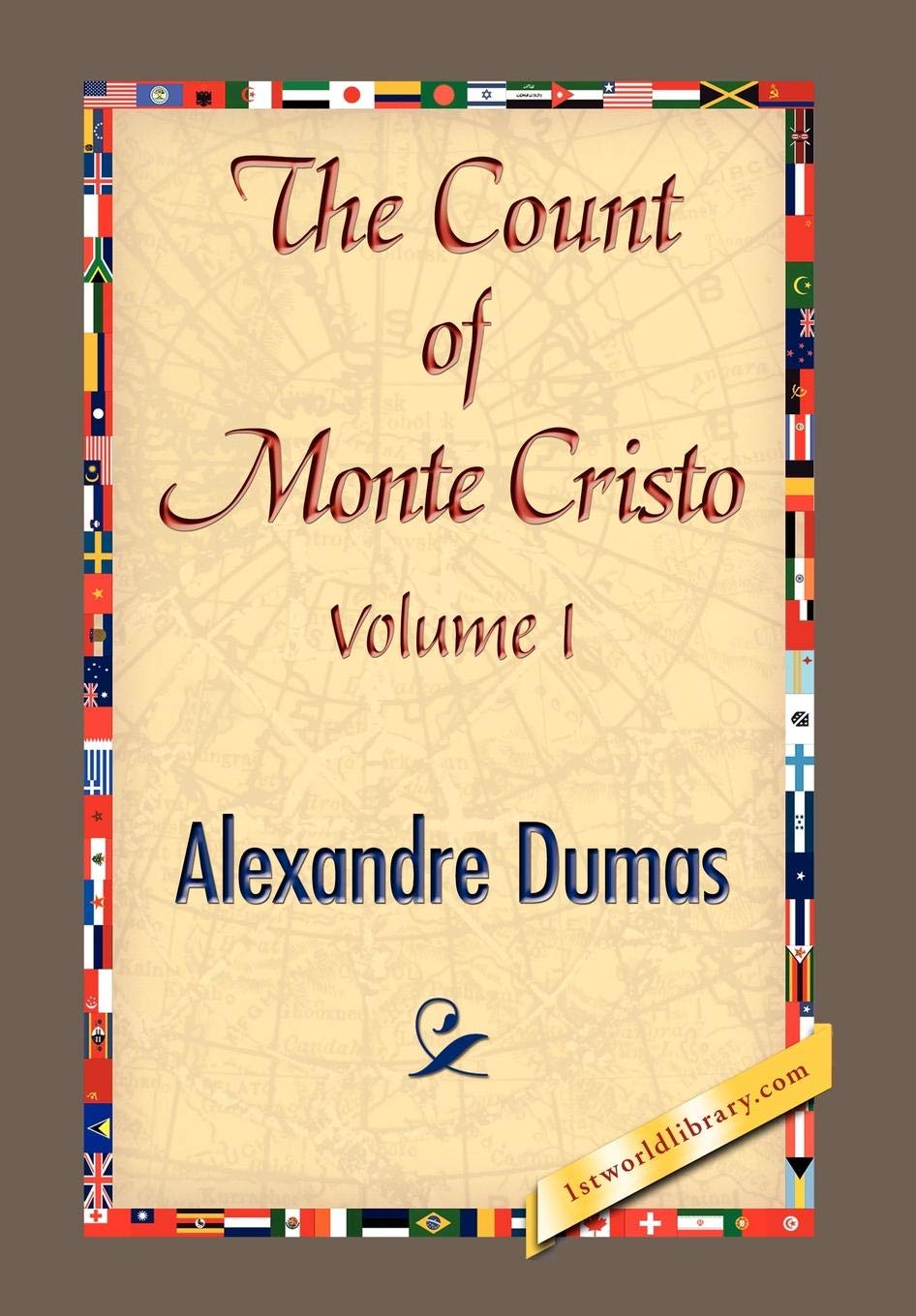 THE COUNT OF MONTE CRISTO Volume I: 1