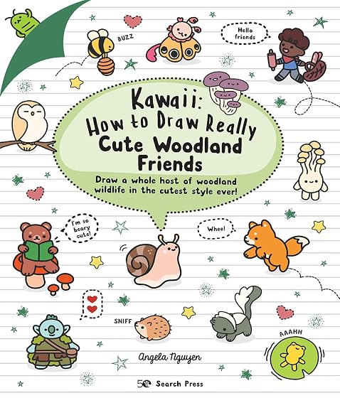 Kawaii: How To Draw Really Cute Woodland Friends