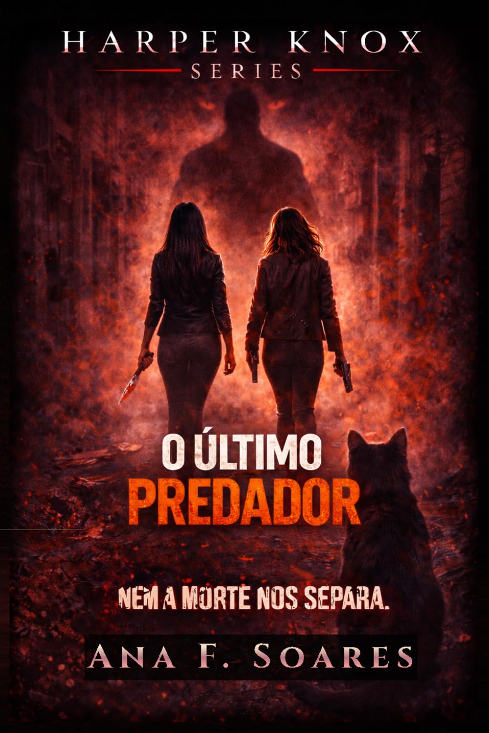 #5 - O Último Predador: Slow-burn Dark Romance (HARPER KNOX SERIES - Português)