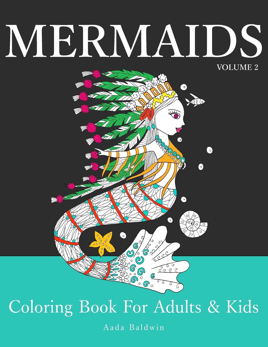 Mermaids: Coloring Book for Adults & Kids: Volume 2 (Mermaid Coloring Book Series)