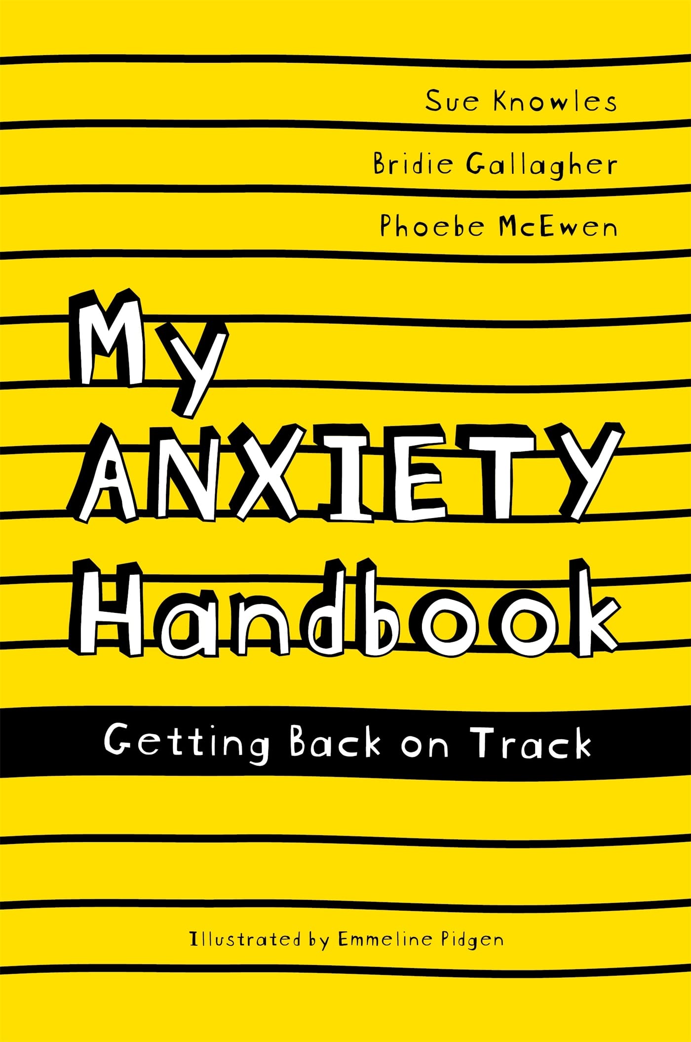 My Anxiety Handbook: Getting Back on Track (Handbooks... - Sue Knowles, Bridi...