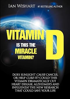 Vitamin D Is This the Miracle Vitamin?