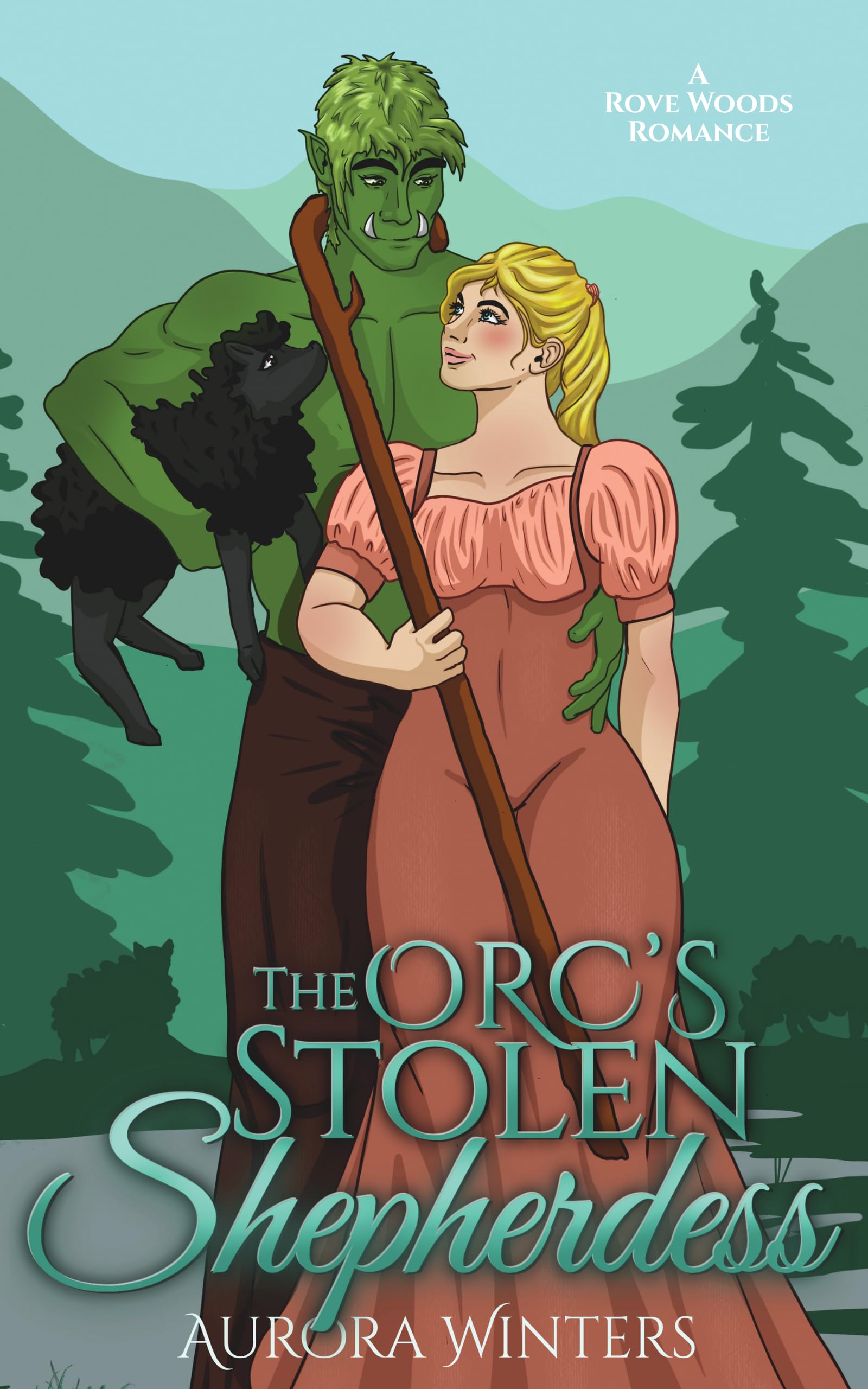 The Orc's Stolen Shepherdess (A Rove Woods Romance)