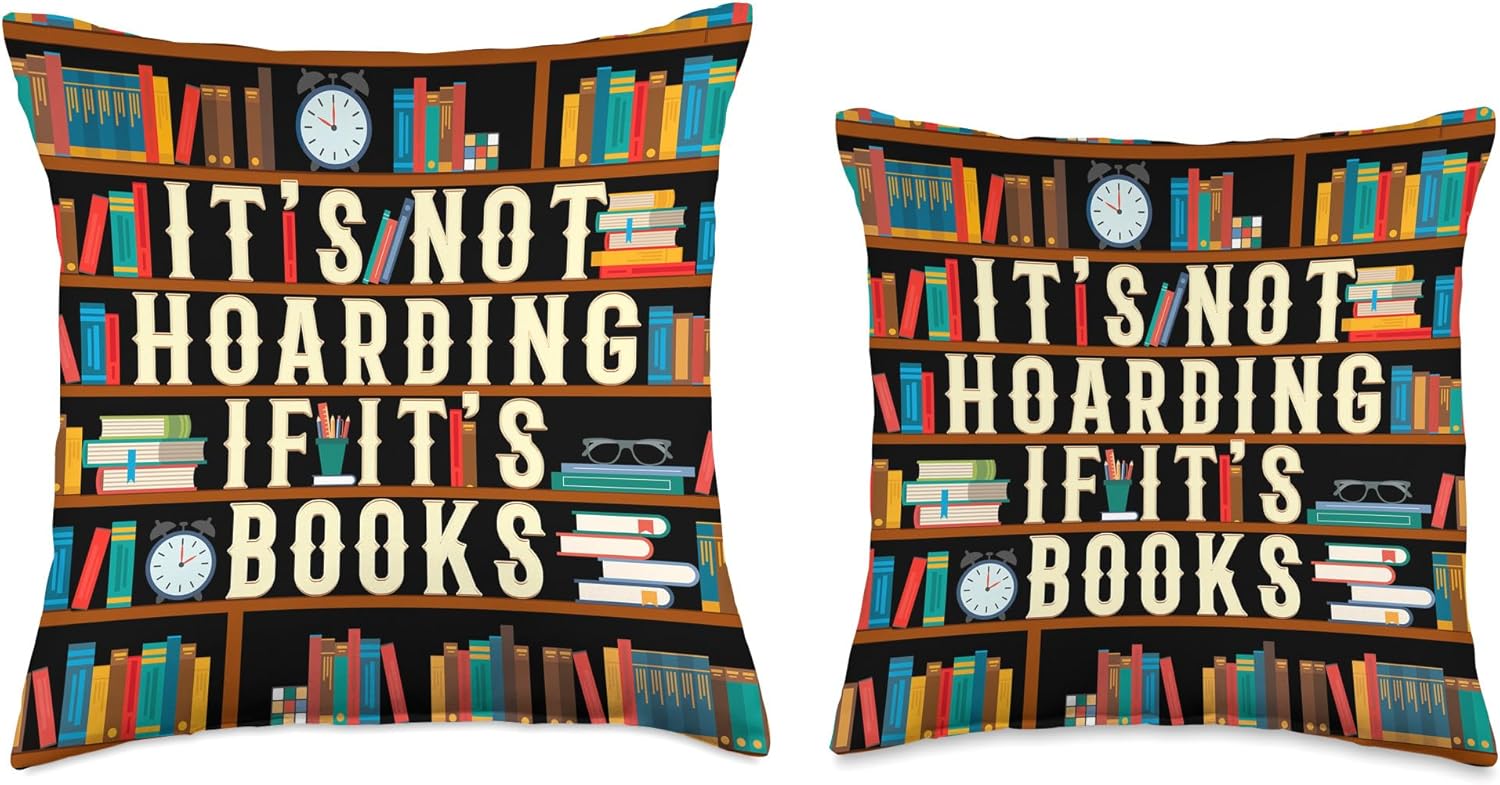 It's Not Hoarding If It's Books Book Lover Gift for Readers Throw Pillow