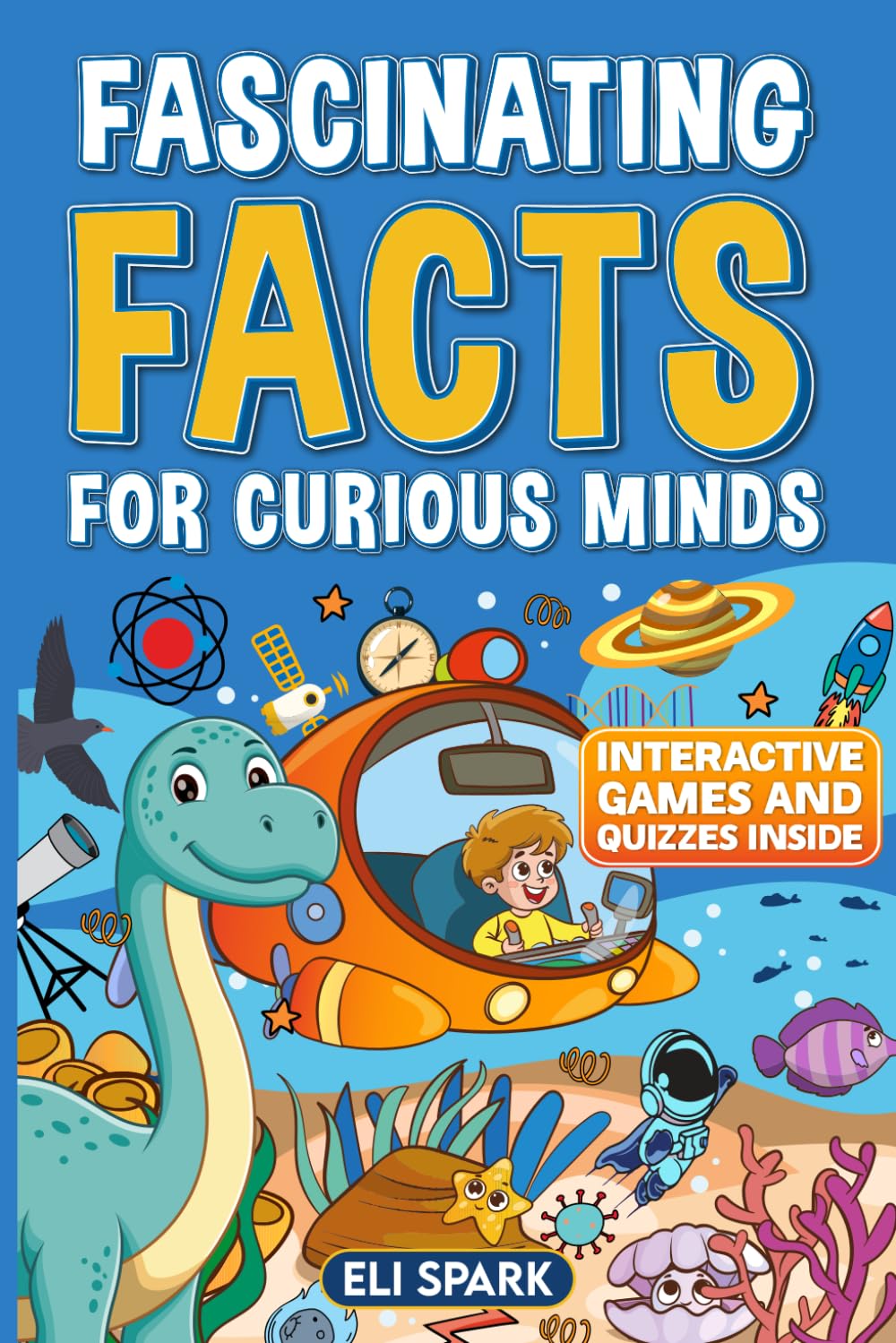 Fascinating Facts For Curious Minds Amazing Facts Games And Quizzes