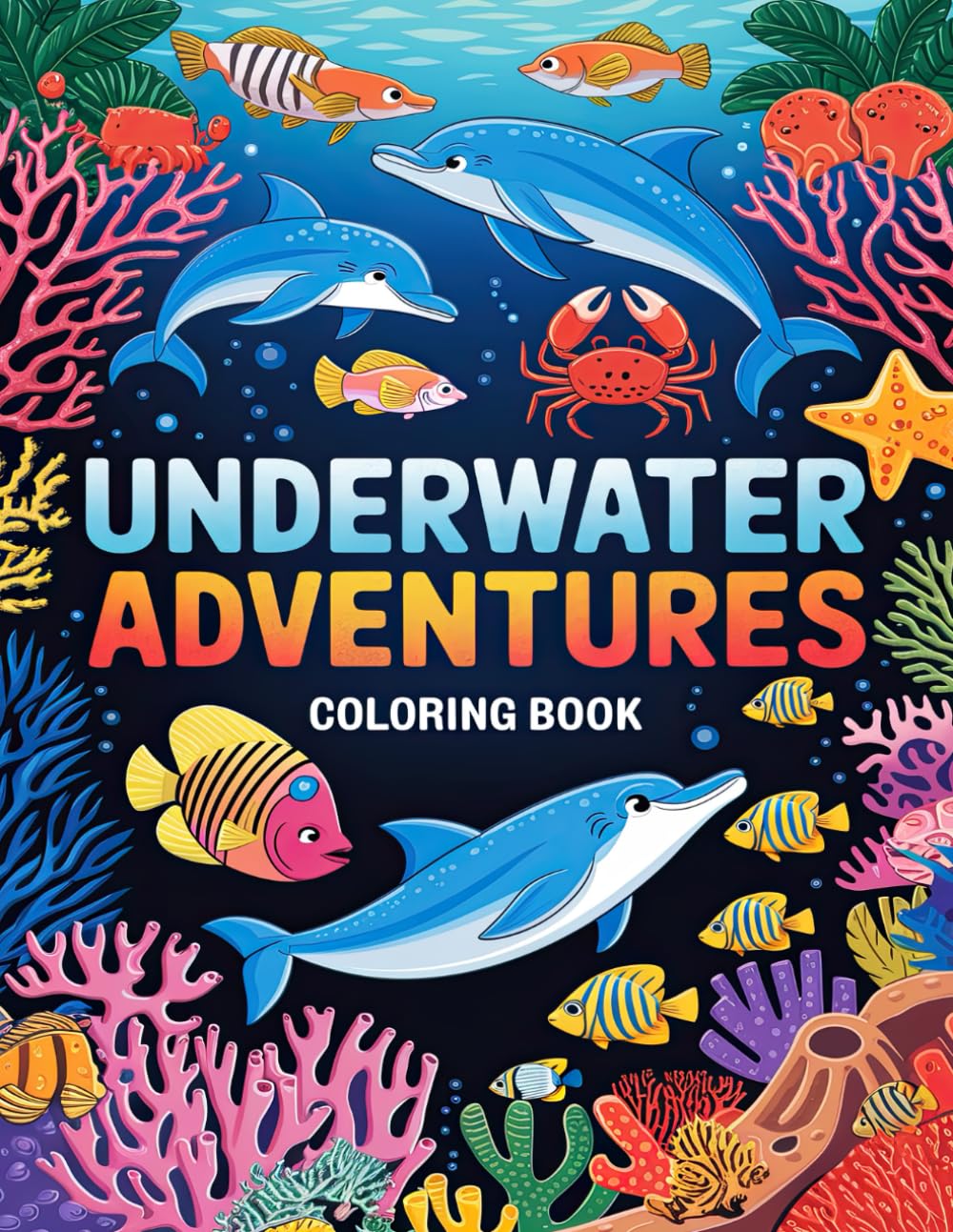 Underwater Adventures Coloring Book: Adorable Ocean Animals and Emotional Quotes for Coloring Fun