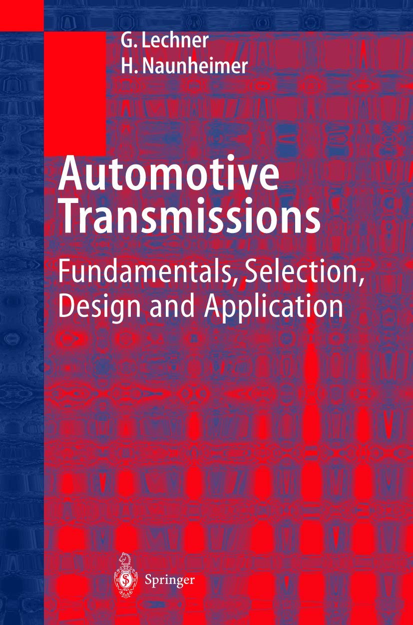 Automotive Transmissions: Fundamentals, Selection, Design and Application