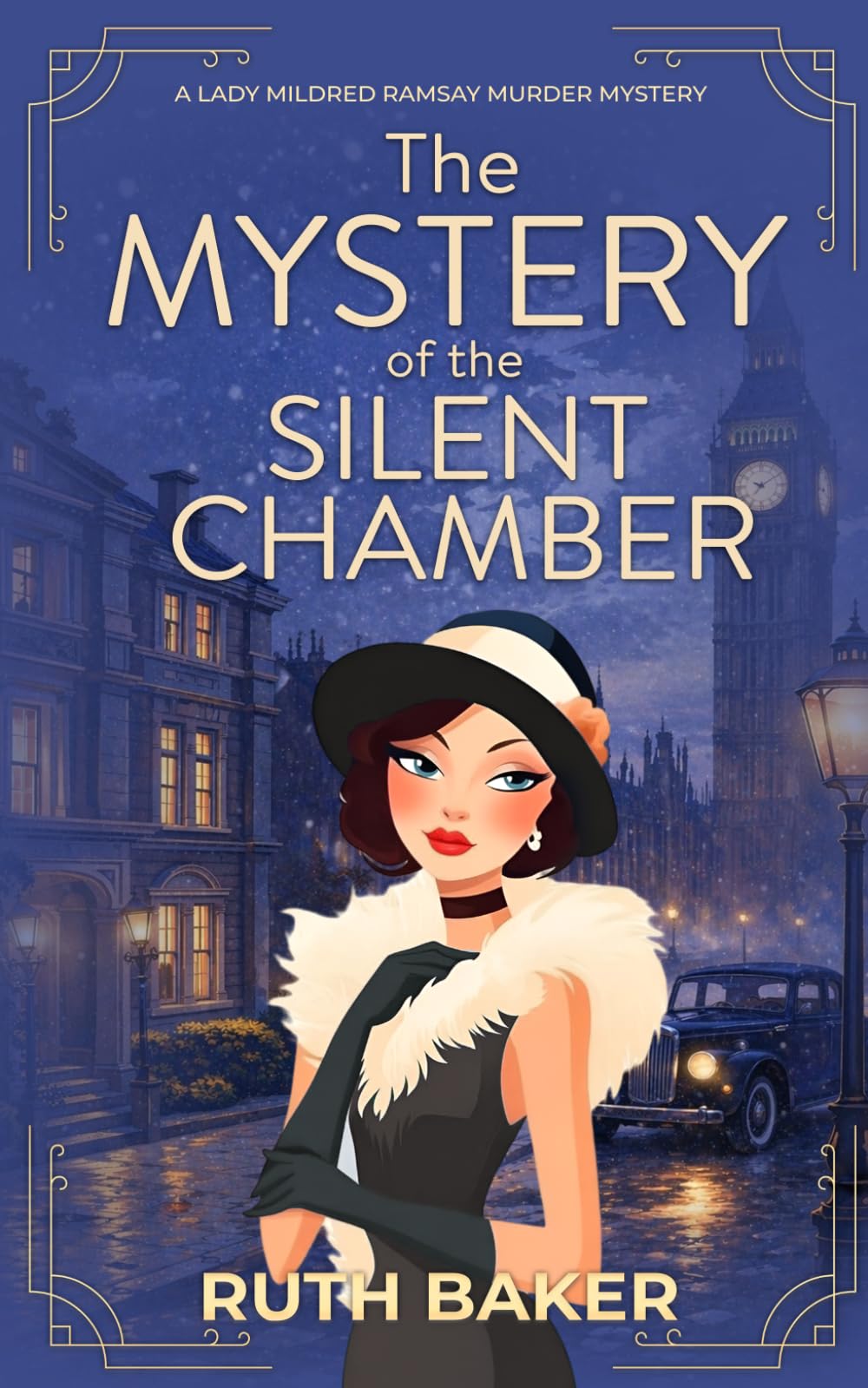 The Mystery of the Silent Chamber: A 1920s Murder Mystery: 6 (A Lady Mildred Ramsay Murder Mystery Series)