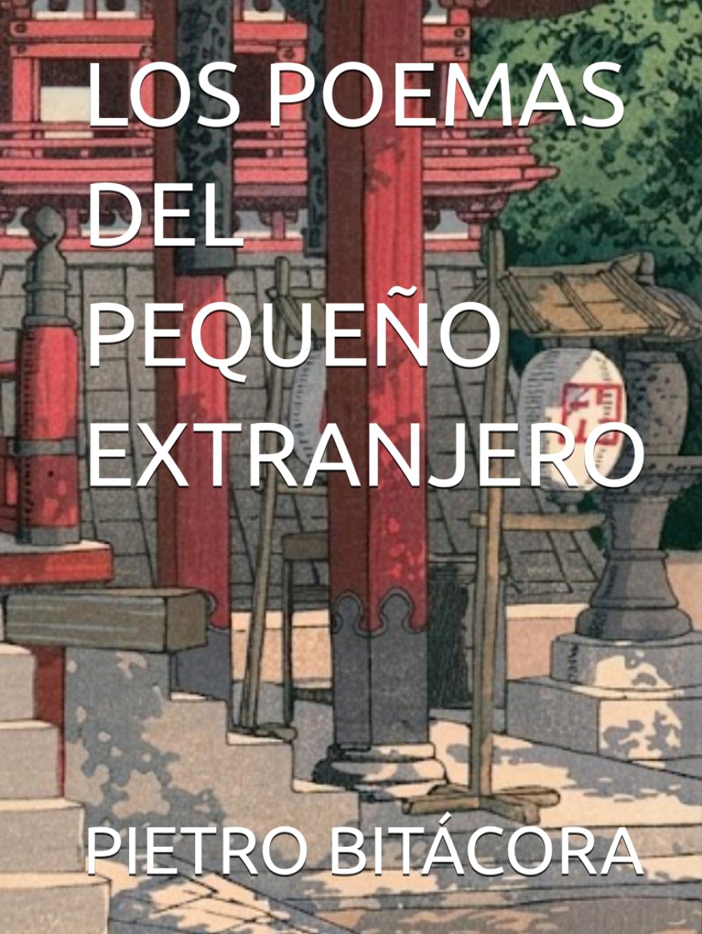 LOS POEMAS DEL PEQUEÑO EXTRANJERO