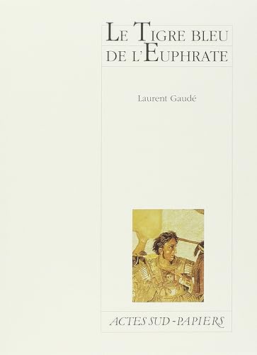 Le Tigre bleu de l'Euphrate
