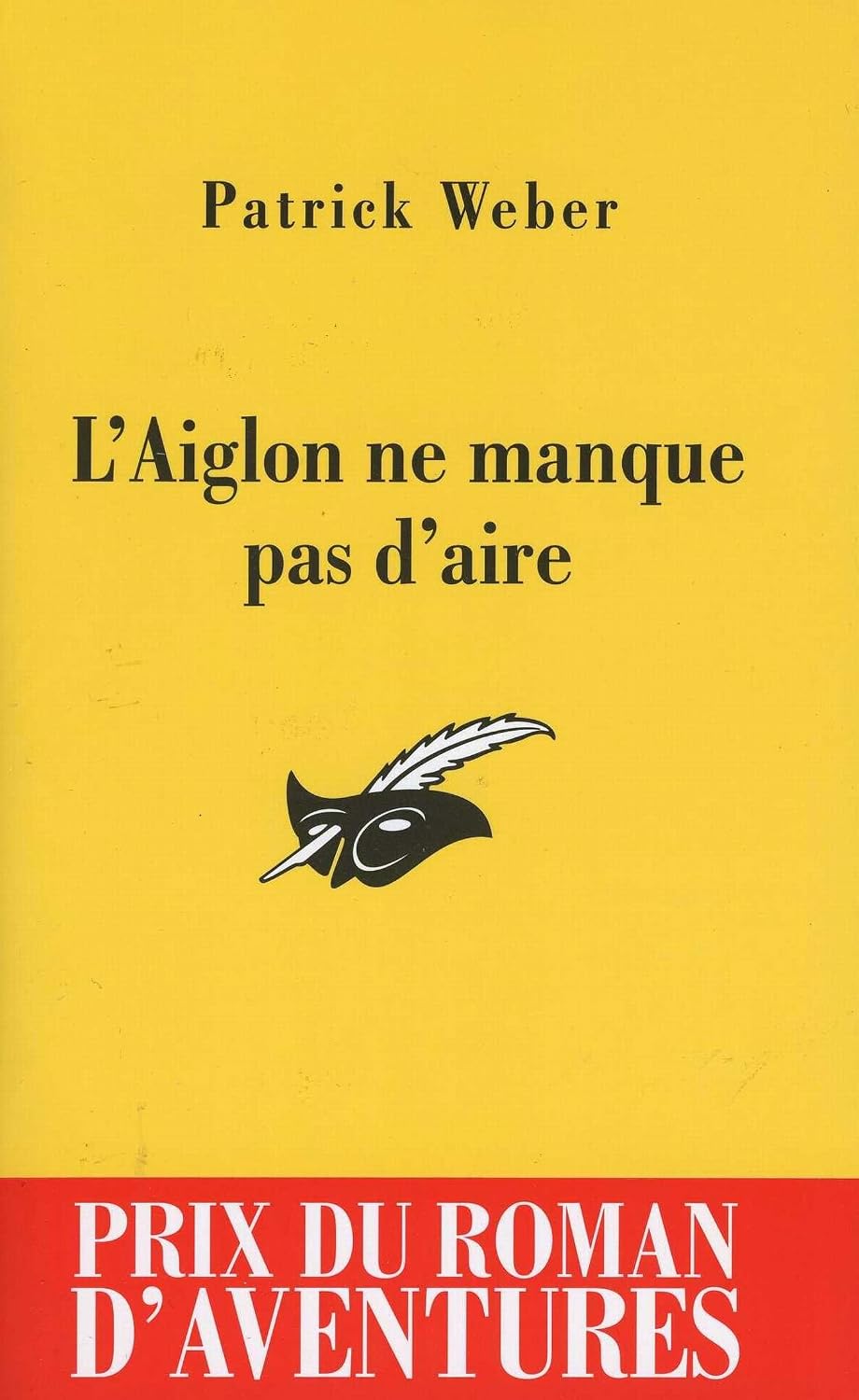 L'Aiglon ne manque pas d'aire prix du roman d'aventures 2011 (Masque Jaune)