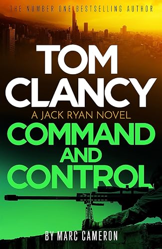 Tom Clancy Command and Control: The tense, superb new Jack Ryan thriller: 23