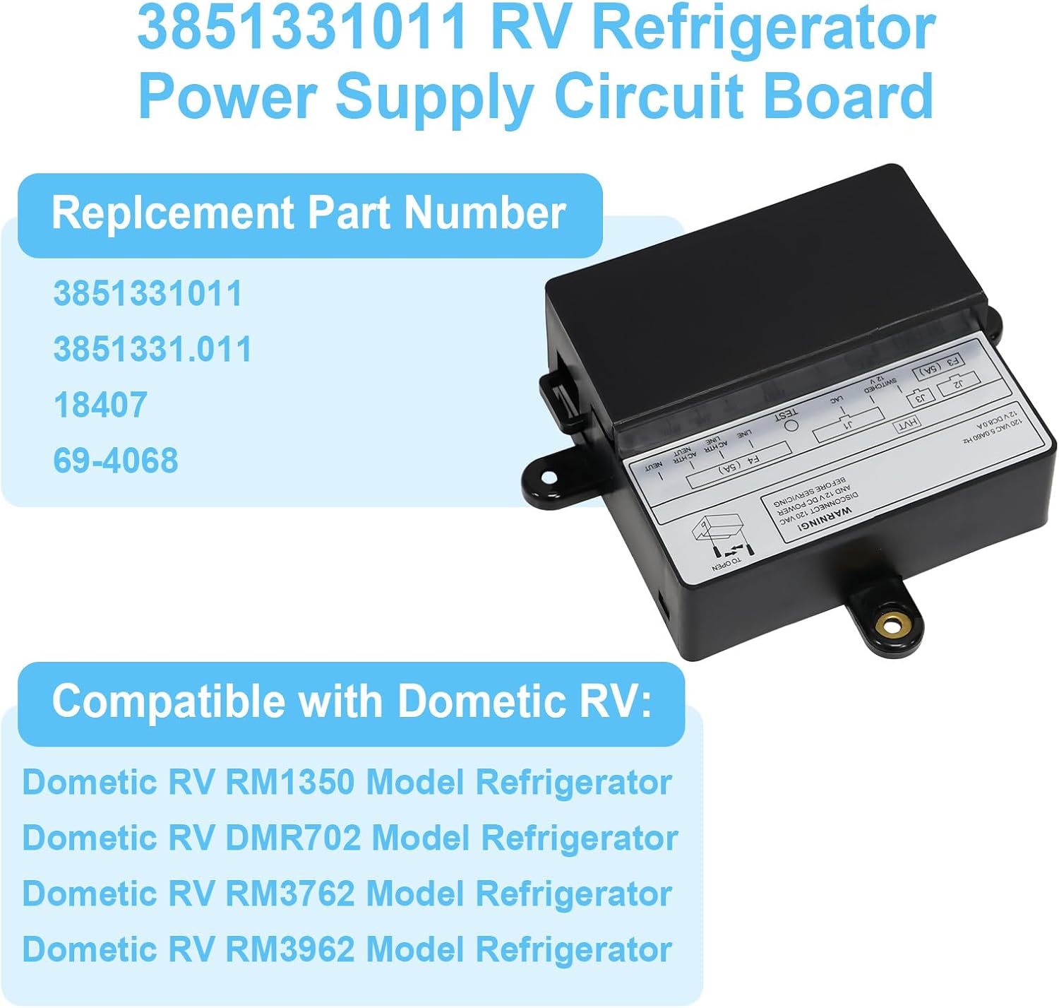 3851331011 RV Refrigerator Power Supply Circuit Board Compatible with Dometic RV DMR702 RM1350 RM3762 RM3962 Model Refrigerator,Replace for 3851331011 3851331.011 18407 69-4068
