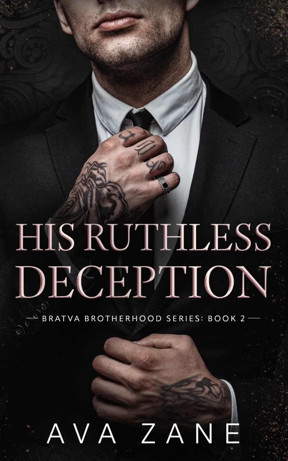 His Ruthless Deception: A Grumpy Sunshine Mafia Romance (Bratva Brotherhood)