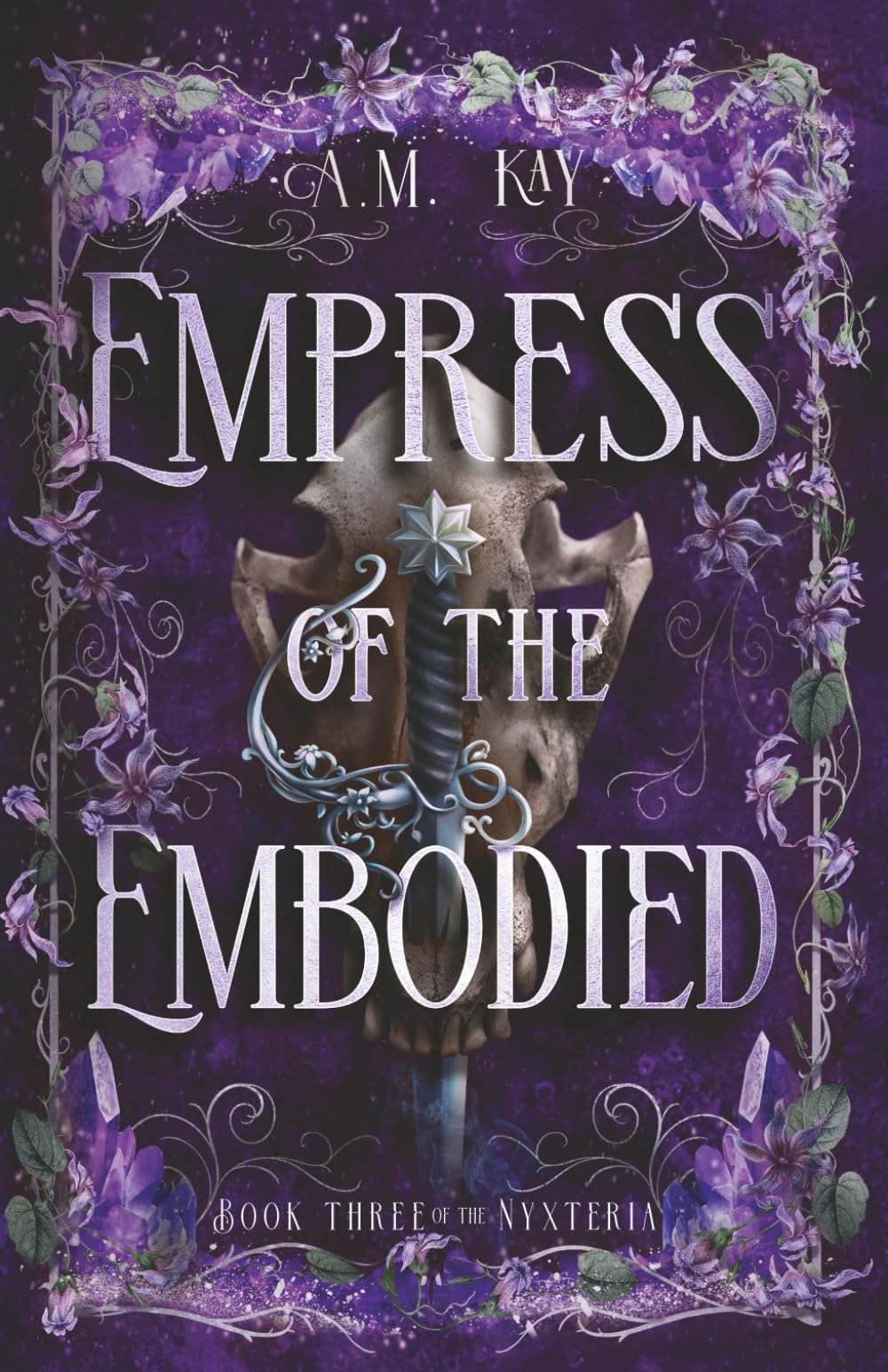 Empress of the Embodied: Book Three of the Nyxteria: 3