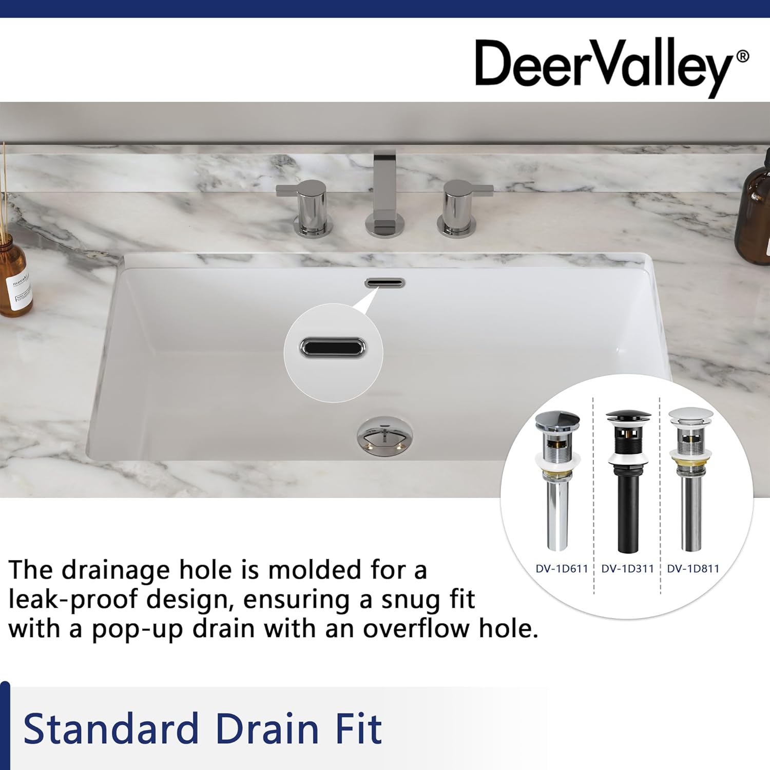 Diagram showing the standard drain fit for the DeerValley DV-1U0132 sink, compatible with pop-up drains.
