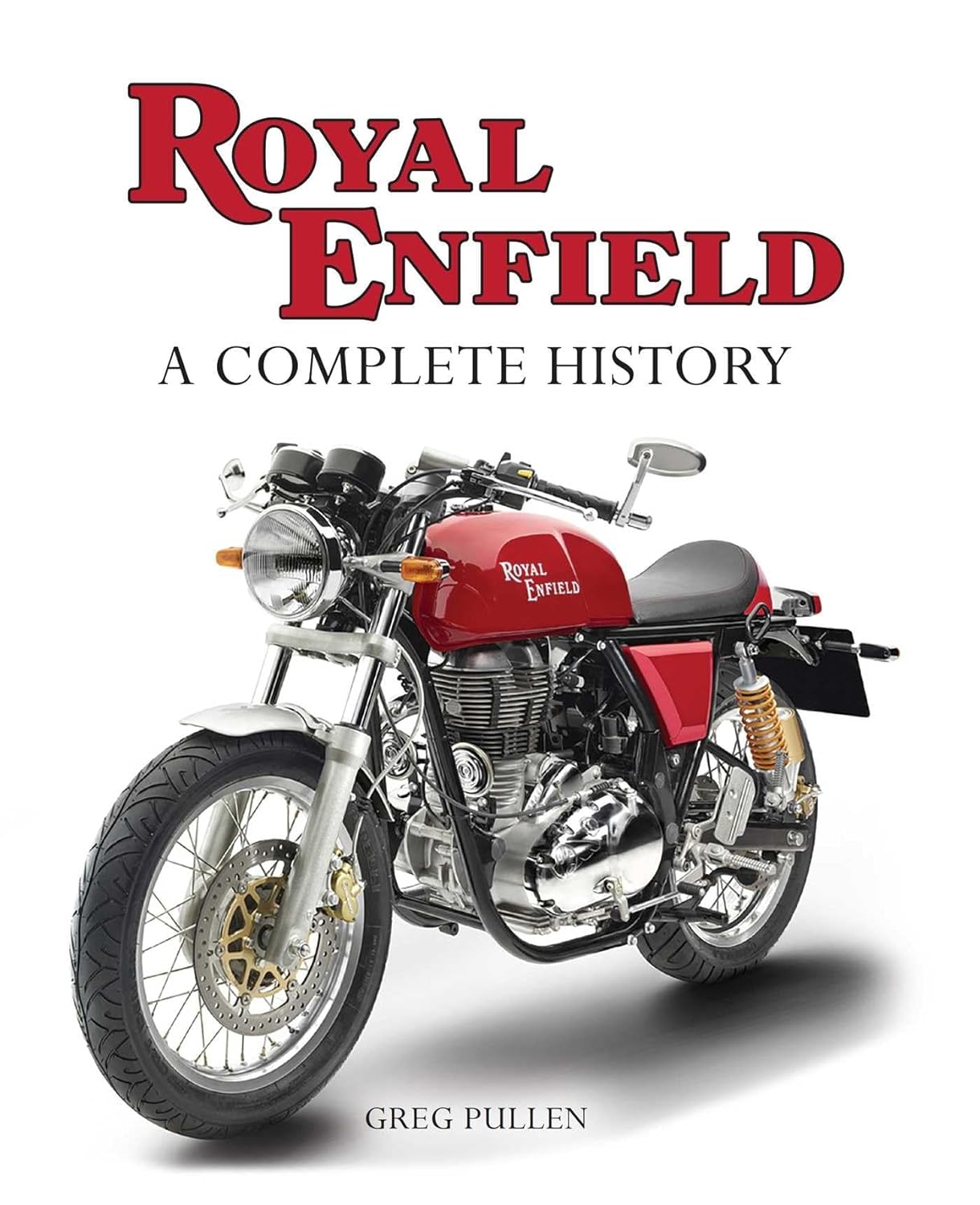 Royal Enfield: A Complete History      Hardcover – August 31, 2021