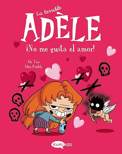 La terrible Adèle Vol.4 ¡No me gusta el amor!