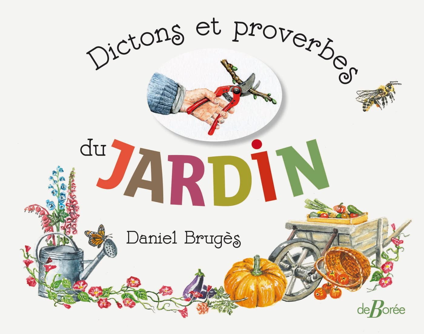 Dictons et proverbes du jardin : le cadeau idéal pour amoureux de nature