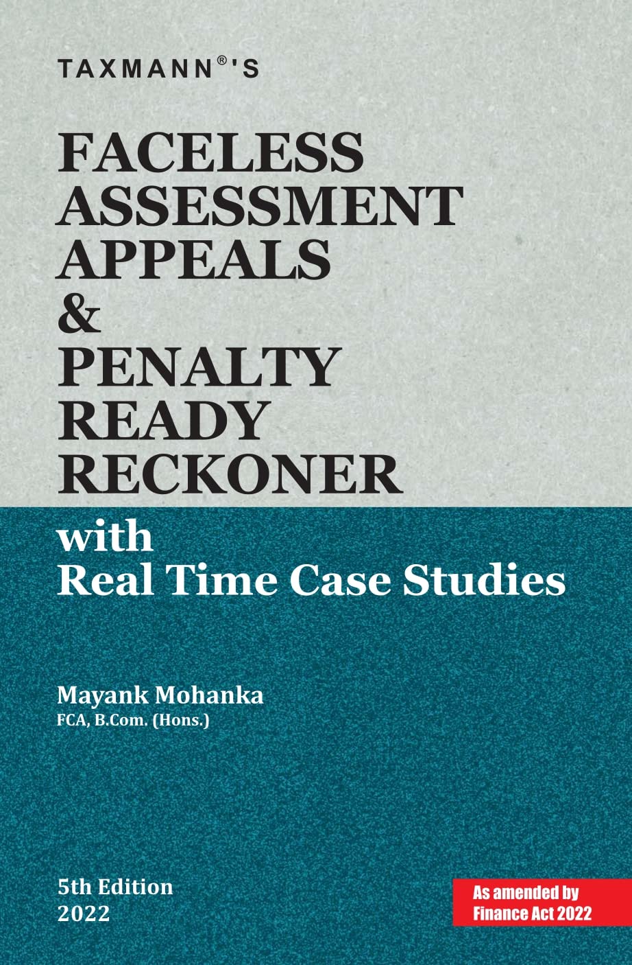 Buy Taxmann's Faceless Assessment Appeals & Penalty Ready Reckoner with RealTime Case Studies