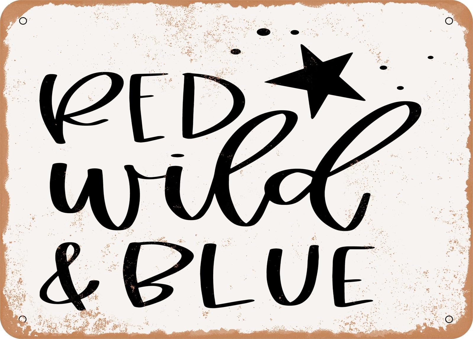 Metal Sign - Red Wild and Blue - Vintage Look Sign home decor