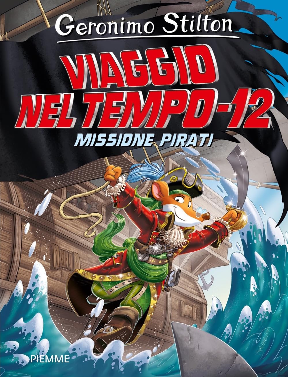 Missione Pirati. Viaggio Nel Tempo 12. Nuova Ediz. - 4