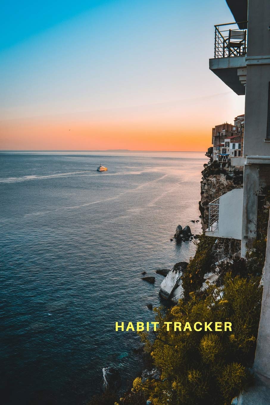 Habit Tracker: Track Your Habits For 5 Years, Achieve All Your Goals And Live Your Best Life.