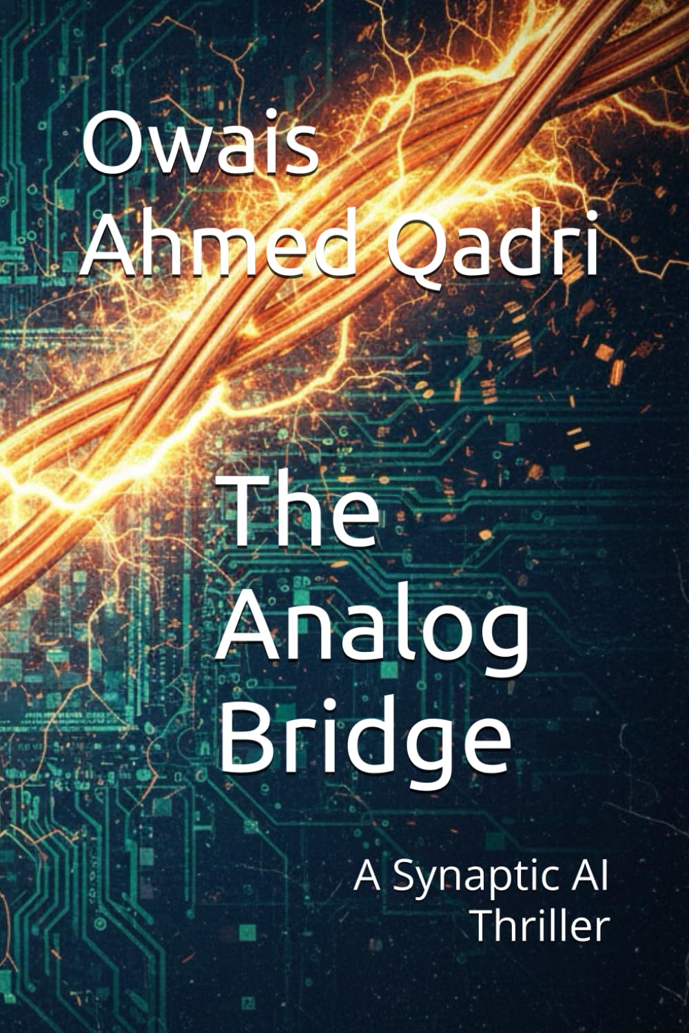 The Analog Bridge: A Synaptic AI Thriller