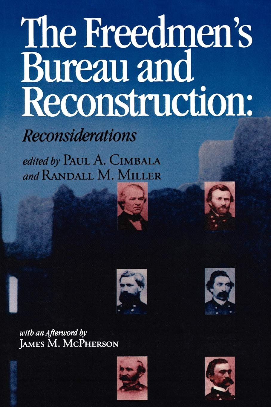 The Freedmen's Bureau and Reconstruction (Reconstructing America)