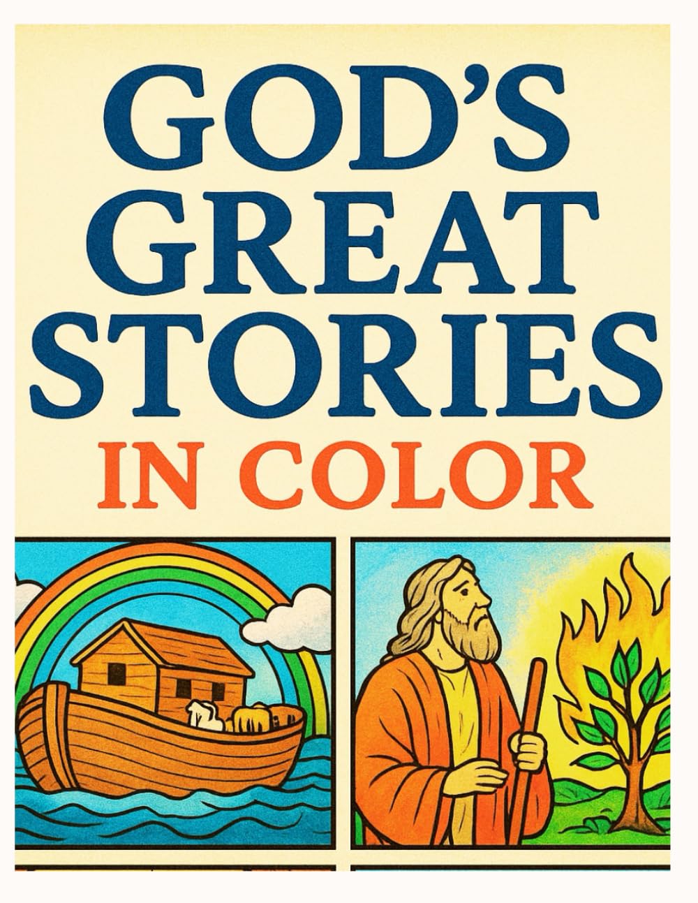 GOD'S GREAT STORIES IN COLOR: BIBLE COLORING BOOK