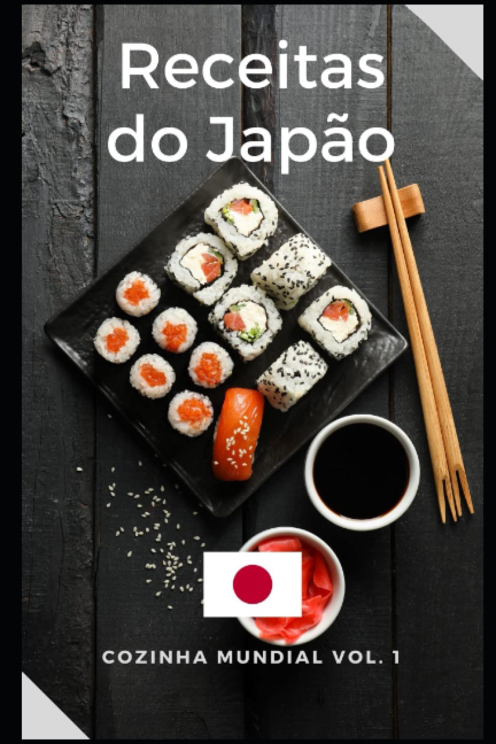 Receitas Japonesas: Livro de Receitas do Japão Fáceis e Deliciosas