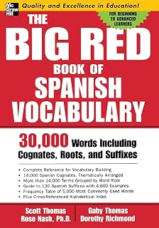 The Big Red Book of Spanish Vocabulary: 30,000 Words Including Cognates, Roots, and Suffixes (Big Book of Verbs Series)