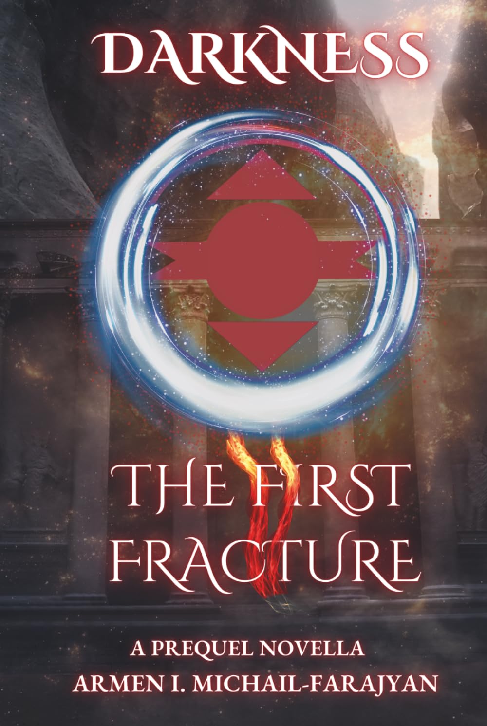 The First Fracture: Darkness Saga Prequel Novella