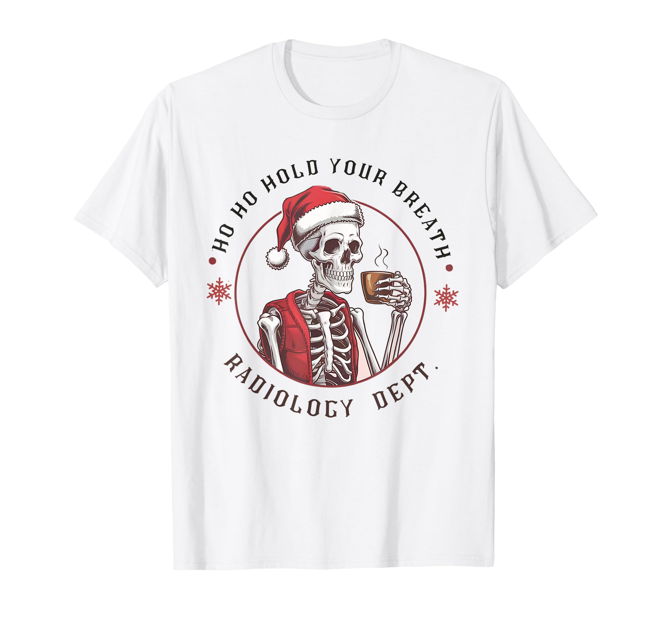 Christmas Radiology Tech Tee OutfitsChristmas Radiology Tech Skeleton Xray Tech CT MRI Women T-ShirtOEKO-TEX STANDARD 100