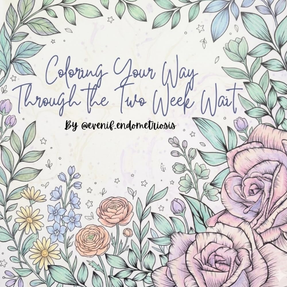 Coloring Your Way through the Two Week Wait