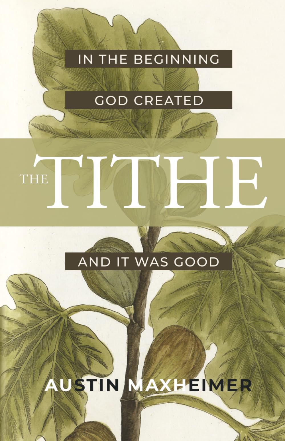 The Tithe: In the Beginning God Created...and It Was Good