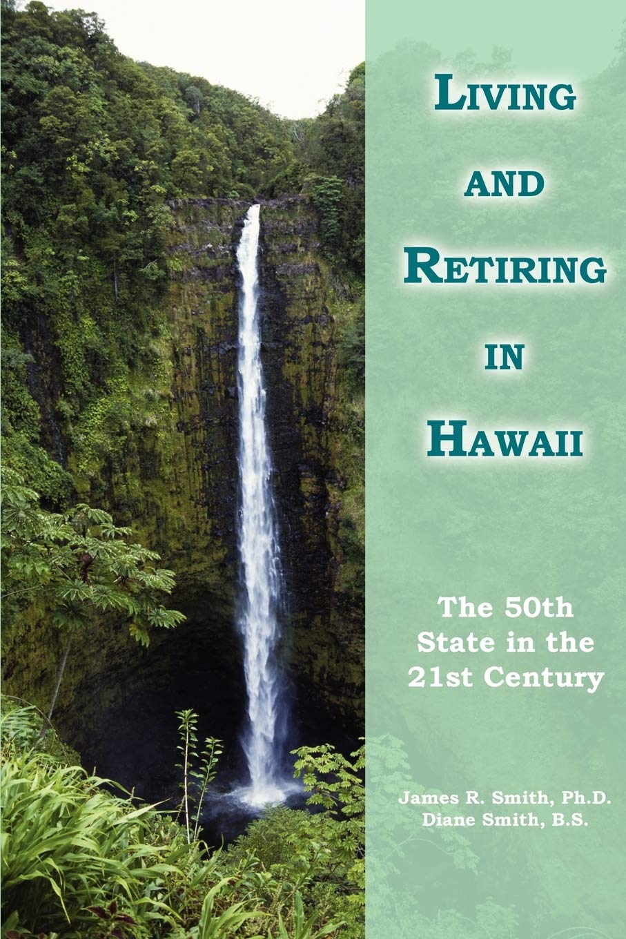 Living and Retiring in Hawaii: The 50th State in the 21st Century