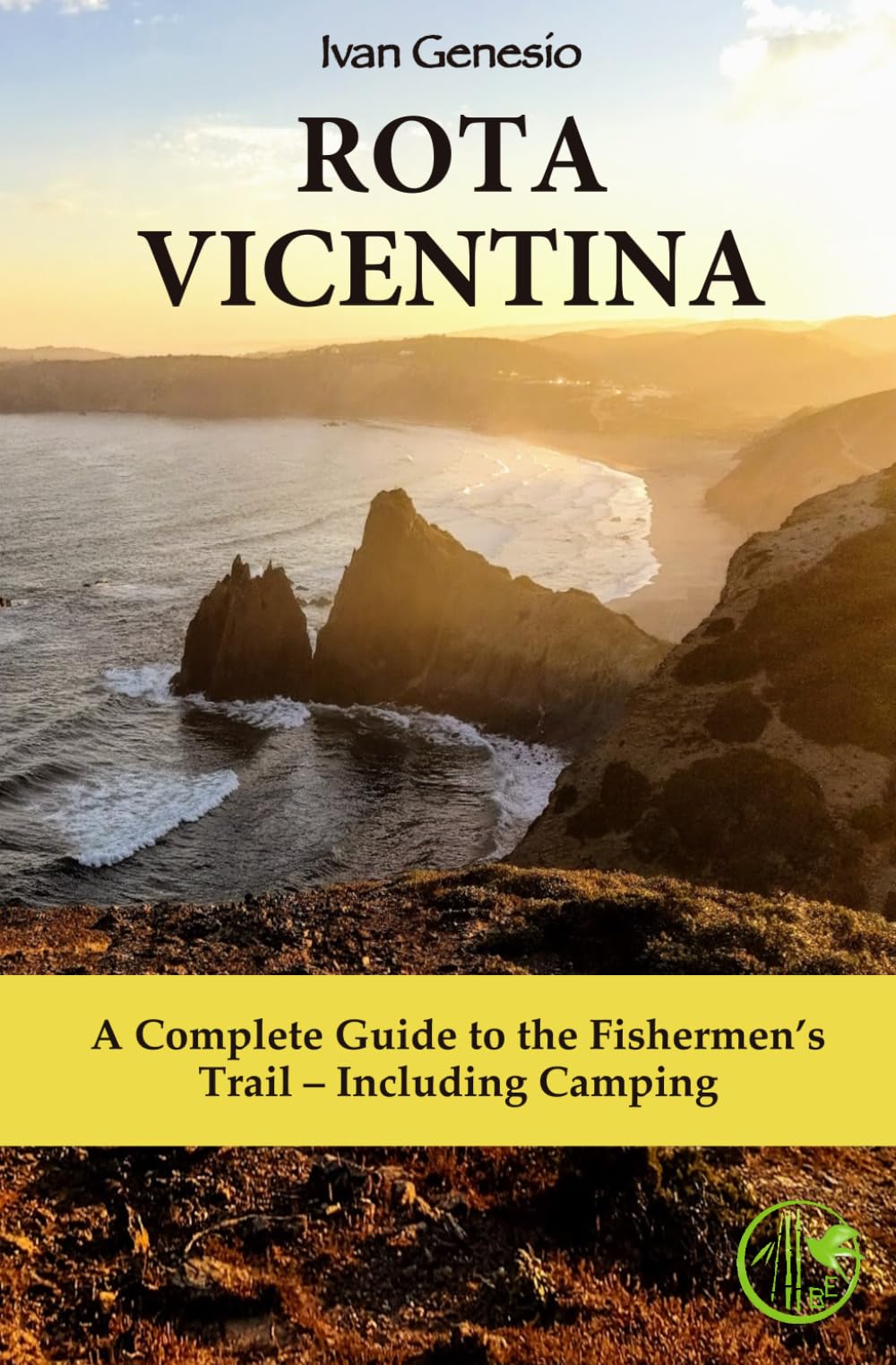 Rota Vicentina: A Complete Guide to the Fishermen’s Trail – Including Camping