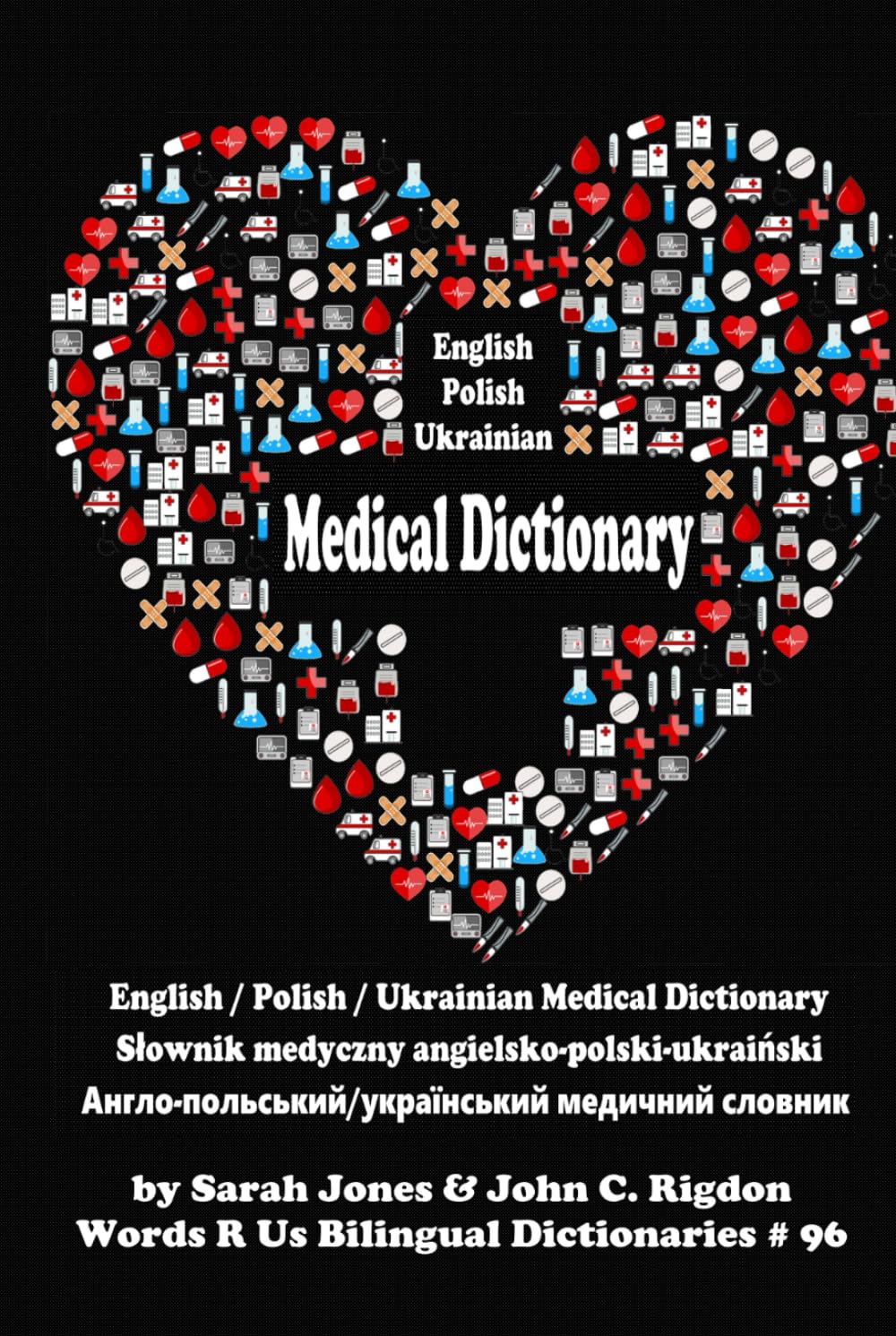 English / Polish / Ukrainian Medical Dictionary (WordsRUs Bilingual Dictionaries)