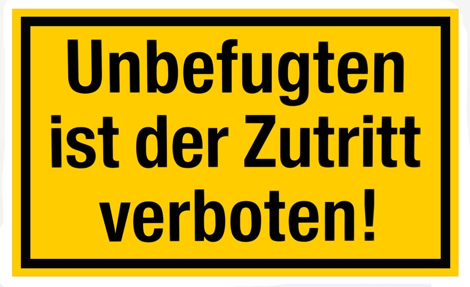 Unauthorised access is prohibited, yellow-black